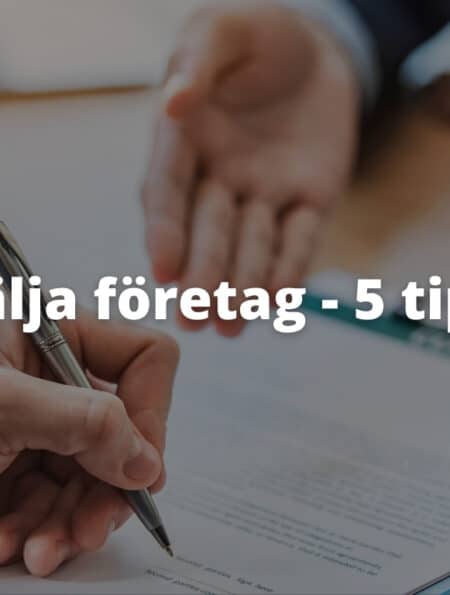 Sälja företag 5 tips